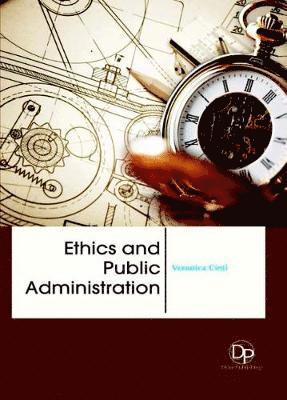 bokomslag Ethics and Public Administration