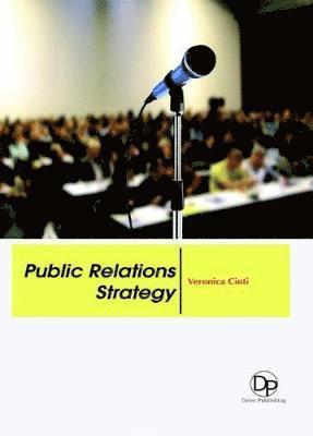 Veronica Cinti - Public Relations Strategy, Inbunden