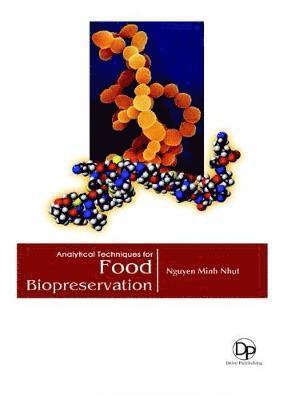 bokomslag Analytical Techniques for Food Biopreservation