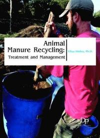 bokomslag Animal Manure Recycling