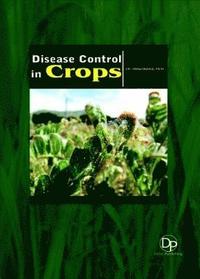 bokomslag Disease Control in Crops