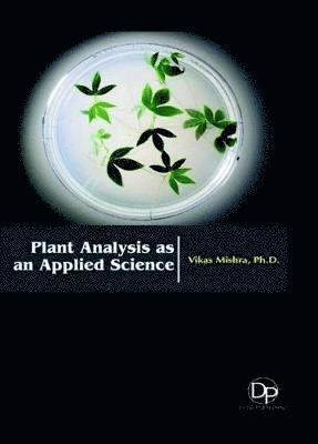 Plant Analysis as an Applied Science 1