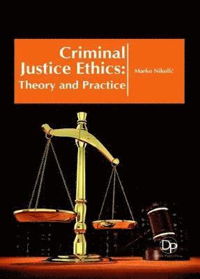 bokomslag Criminal Justice Ethics