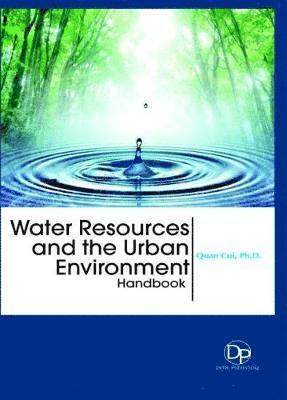 bokomslag Water Resources and the Urban Environment Handbook