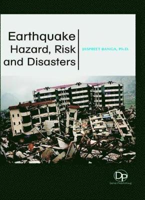 Earthquake Hazard, Risk and Disasters 1