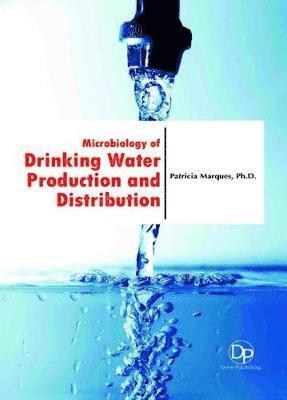 bokomslag Microbiology of Drinking Water Production and Distribution