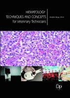 Hematology Techniques and Concepts for Veterinary Technicians 1