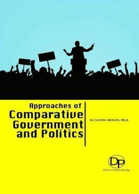 Approaches of Comparative Government and Politics 1