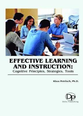 Effective Learning and Instruction 1