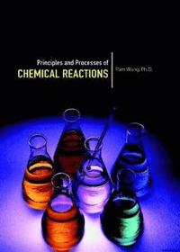 bokomslag Principles and Processes of Chemical Reactions