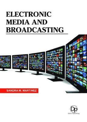 bokomslag Electronic Media and Broadcasting