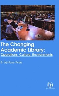 bokomslag The Changing Academic Library