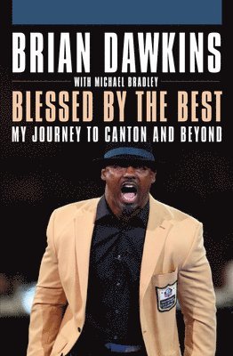 Blessed by the Best: My Journey to Canton and Beyond 1