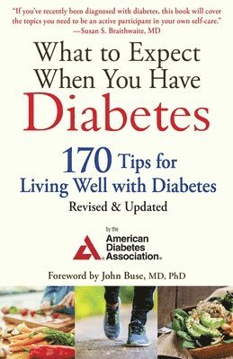 American Diabetes Association - What to Expect When You Have Diabetes, Häftad