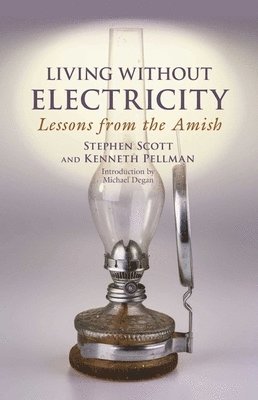 Stephen Scott, Kenneth Pellman - Living Without Electricity, Häftad
