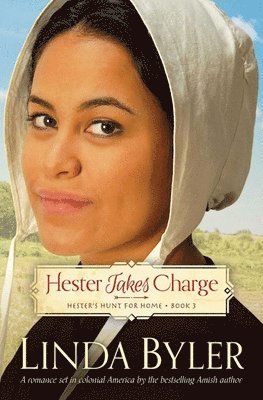 Linda Byler - Hester Takes Charge, Häftad