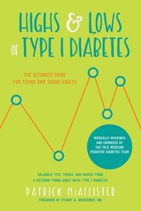 bokomslag Highs &; Lows of Type 1 Diabetes