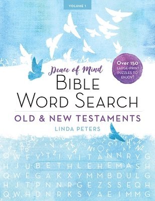 Linda Peters - Peace of Mind Bible Word Search: Old & New Testaments, Häftad