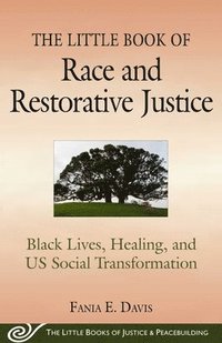 bokomslag The Little Book of Race and Restorative Justice