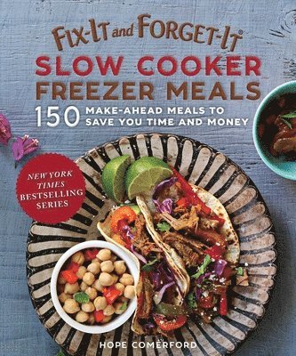 Fix-It and Forget-It Slow Cooker Freezer Meals 1