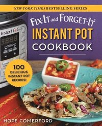 bokomslag Fix-It and Forget-It Instant Pot Cookbook