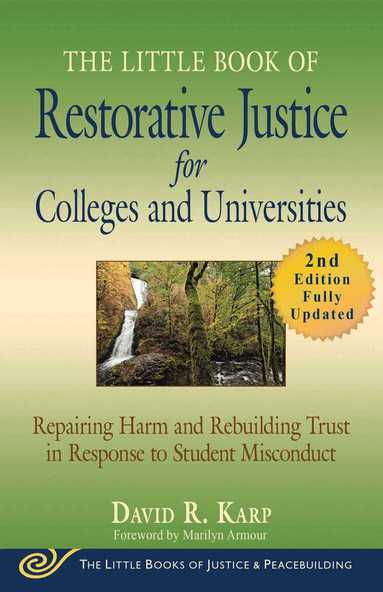 David R. Karp - Little Book of Restorative Justice for Colleges and Universities, Second Edition, Häftad