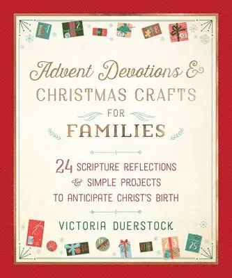 Victoria Duerstock - Advent Devotions & Christmas Crafts for Families: 24 Scripture Reflections & Simple Projects to Anticipate Christ's Birth, Inbunden. Tillgänglighet: Lägg i varukorg