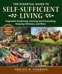 bokomslag The Essential Guide to Self-Sufficient Living