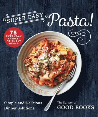 Super Easy Pasta! 1