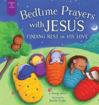 bokomslag Bedtime Prayers with Jesus: Finding Rest in His Love