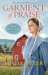 bokomslag Garment of Praise: An Amish Romance