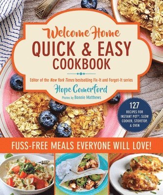 Hope Comerford - Welcome Home Quick & Easy Cookbook, Häftad