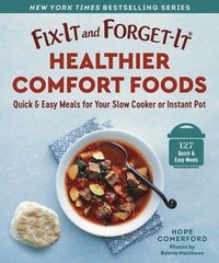 bokomslag Fix-It and Forget-It Healthier Comfort Foods