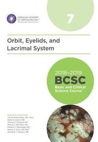 bokomslag 2018-2019 Basic and Clinical Science Course (BCSC), Section 7: Orbit, Eyelids, and Lacrimal System