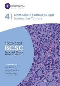 bokomslag 2020-2021 Basic and Clinical Science Course (TM) (BCSC), Section 04: Ophthalmic Pathology and Intraocular Tumors