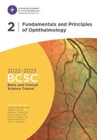 bokomslag 2022-2023 Basic and Clinical Science Course, Section 02: Fundamentals and Principles of Ophthalmology