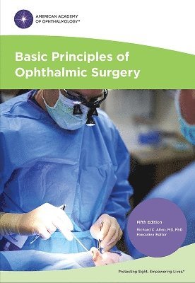 Basic Principles of Ophthalmic Surgery 1