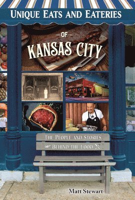 Unique Eats and Eateries of Kansas City 1