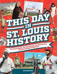 bokomslag This Day in St. Louis History