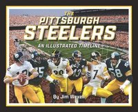 bokomslag Pittsburgh Steelers: An Illustrated Timeline