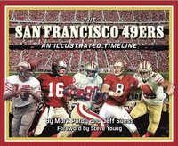 bokomslag San Francisco 49ers: An Illustrated Timeline