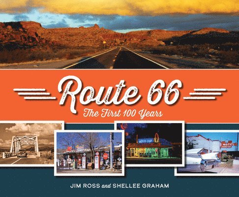 Route 66: The First 100 Years 1