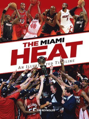 Miami Heat: An Illustrated Timeline
