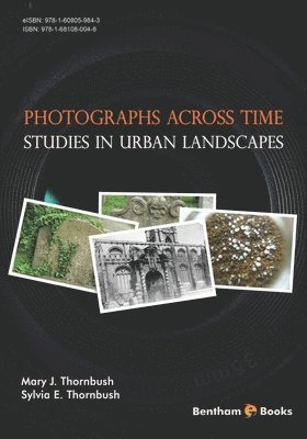 Photographs Across Time: Studies in Urban Landscapes 1