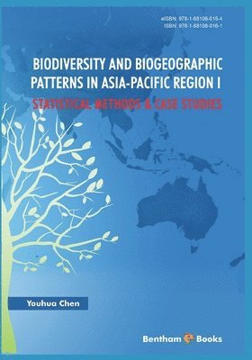 bokomslag Biodiversity and Biogeographic Patterns in Asia-Pacific Region I: Statistical Methods and Case Studies