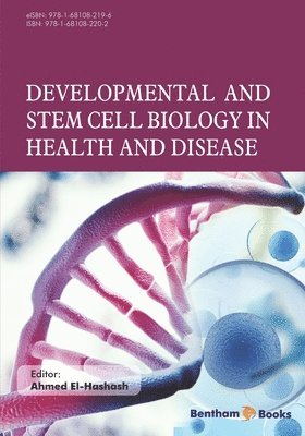 Ahmed El Hashash - Developmental and Stem Cell Biology in Health and Disease, Häftad