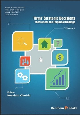 Theoretical and Empirical Findings: Firms' Strategic Decisions: Volume 2 1