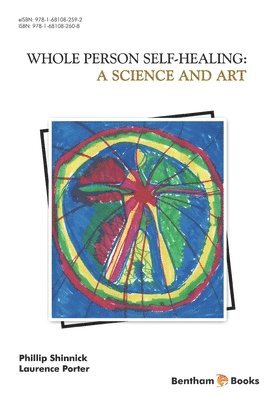 A Science and Art: Whole Person Self Healing 1