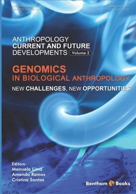 Amanda Ramos, Cristina Santos - Genomics in Biological Anthropology: New Challenges, New Opportunities, Häftad