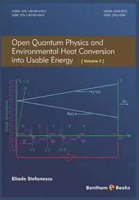 bokomslag Open Quantum Physics and Environmental Heat Conversion into Usable Energy: Volume 2